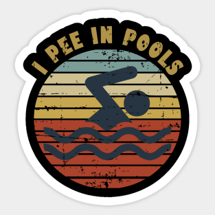 I Pee In Pools Sticker